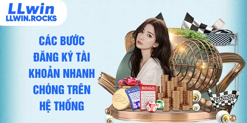 Các bước đăng ký tài khoản nhanh chóng trên hệ thống
